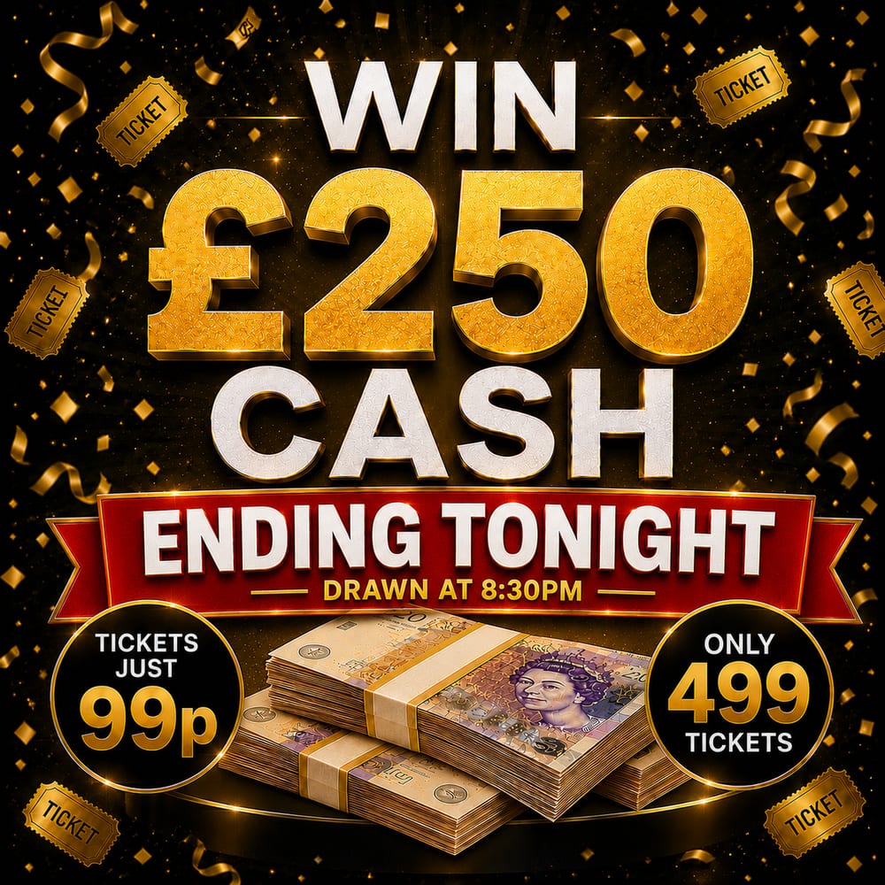 WIN £250 CASH FOR JUST 99p